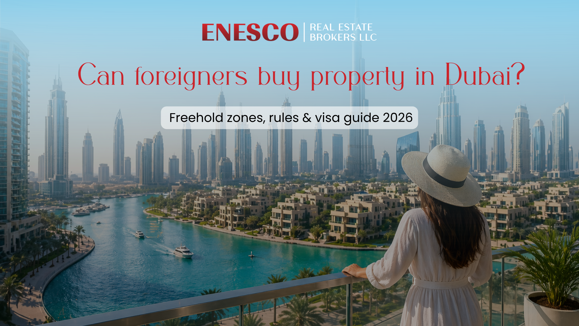 Can foreigners buy property in Dubai_ freehold zones, rules & visa guide 2026
