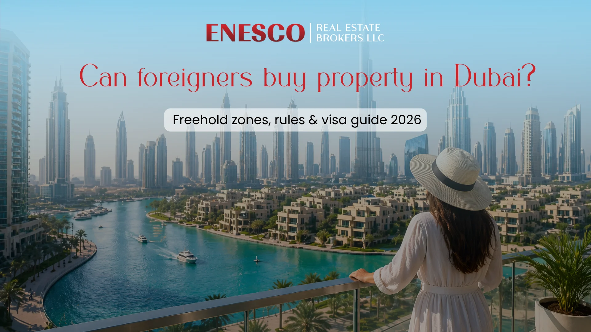 Can foreigners buy property in Dubai_ freehold zones, rules & visa guide 2026