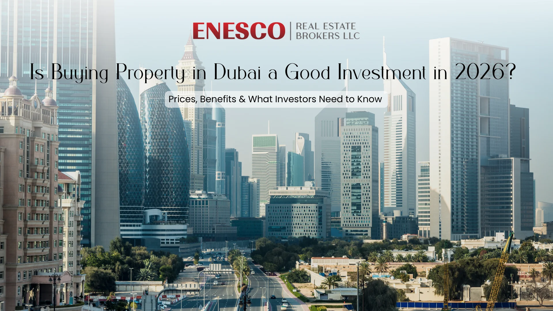 Is Buying Property in Dubai a Good Investment in 2026