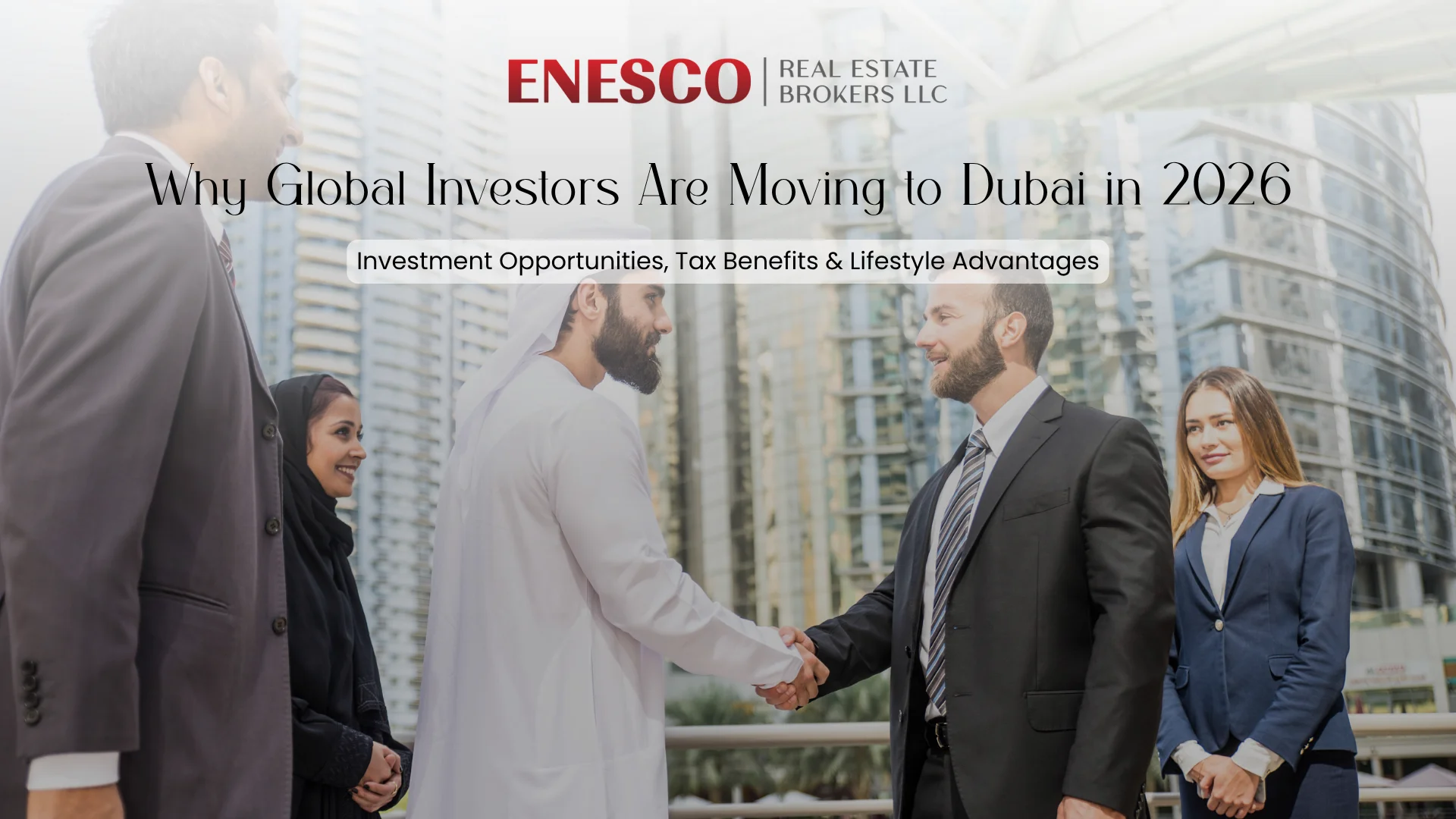 Why Global Investors Are Moving to Dubai in 2026